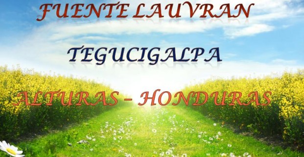 Fuente LAUVRAN – Tegucigalpa
