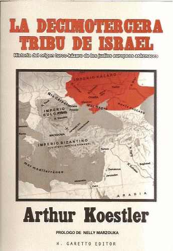 La Decimotercera Tribu – Los Judíos Jázaros, por Arthur Koestler