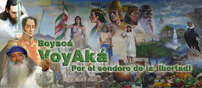 Boyaca , Voy -Aka  por el sendero de la libertad